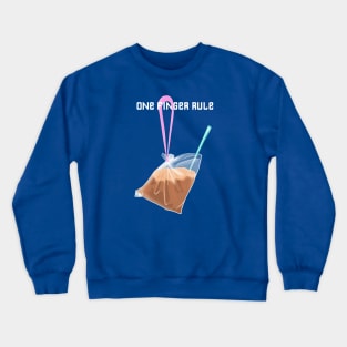 The One Finger Rule Crewneck Sweatshirt